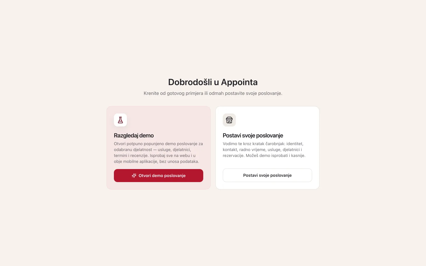 Ekran Dobrodošli u Appointa s dvije kartice: Razgledaj demo s gumbom Otvori demo poslovanje i Postavi svoje poslovanje s istoimenim gumbom